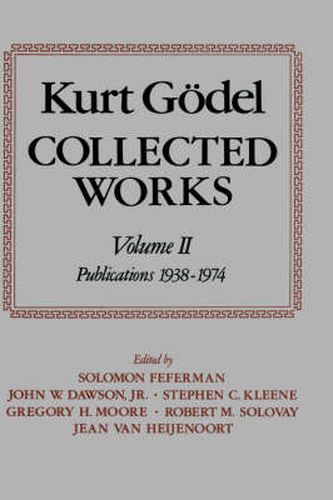 Cover image for Kurt Goedel: Collected Works: Volume II: Publications 1938-1974