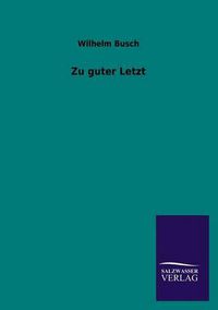 Cover image for Zu Guter Letzt