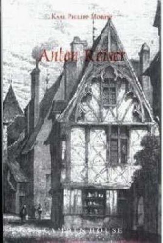 Cover image for Anton Reiser: A Psychological Novel