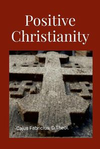 Cover image for Positive Christianity