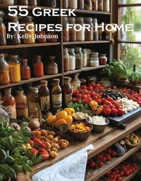 Cover image for 55 Greek Recipes for Home