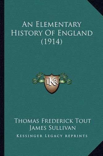 An Elementary History of England (1914) an Elementary History of England (1914)