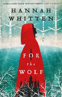 Cover image for For the Wolf: The New York Times Bestseller