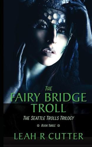 Cover image for The Fairy-Bridge Troll: The Seattle Trolls Trilogy: Book Three