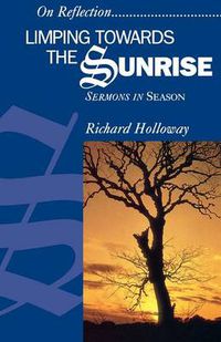 Cover image for Limping towards the Sunrise: Sermons in Season