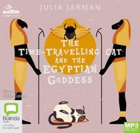 Cover image for The Time-Travelling Cat and the Egyptian Goddess