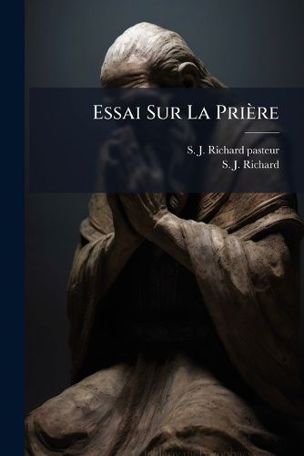Cover image for Essai Sur La Pri Re: Th Se
