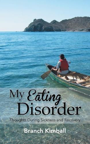 Cover image for My Eating Disorder: Thoughts During Sickness and Recovery