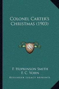 Cover image for Colonel Carter's Christmas (1903)