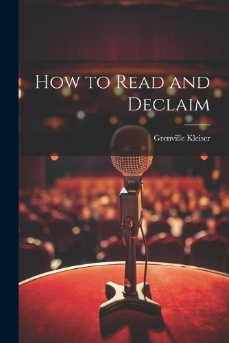 Cover image for How to Read and Declaim