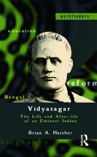 Cover image for Vidyasagar: The Life and After-life of an Eminent Indian