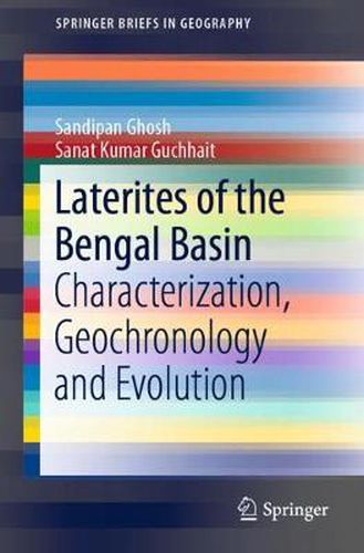 Cover image for Laterites of the Bengal Basin: Characterization, Geochronology and Evolution