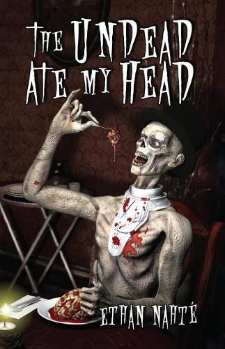 Cover image for The Undead Ate My Head