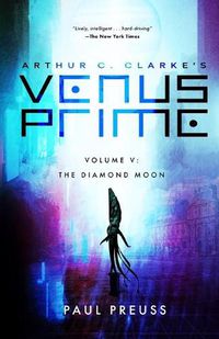 Cover image for Arthur C. Clarke's Venus Prime 5-The Diamond Moon