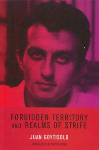 Cover image for Forbidden Territory and Realms of Strife: The Memoirs of Juan Goytisolo