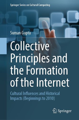 Collective Principles and the Formation of the Internet, Suman Gupta ...