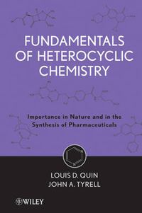 Cover image for Fundamentals of Heterocyclic Chemistry: Importance in Nature and in the Synthesis of Pharmaceuticals