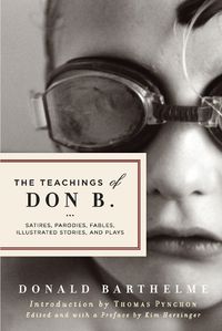 Cover image for The Teachings of Don B.: Satires, Parodies, Fables, Illustrated Stories, and Plays