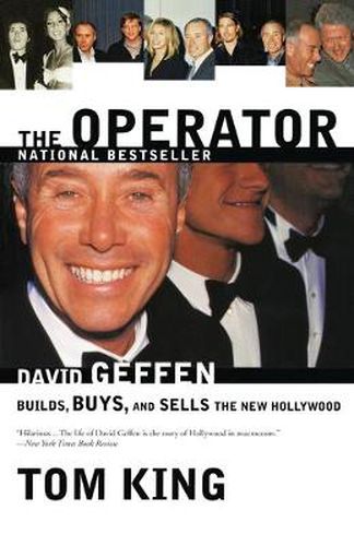 Cover image for The Operator: David Geffen Builds, Buys, and Sells the New Hollywood