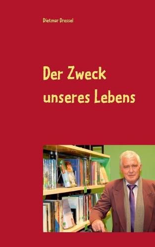 Cover image for Der Zweck unseres Lebens: Fantasy Roman