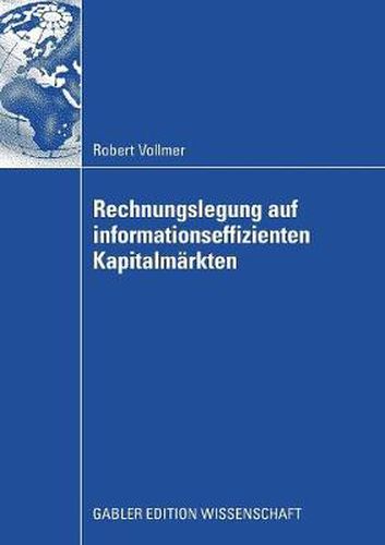 Cover image for Rechnungslegung Auf Informationseffizienten Kapitalmarkten