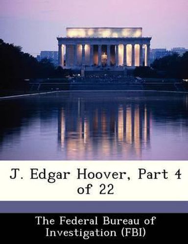 Cover image for J. Edgar Hoover, Part 4 of 22