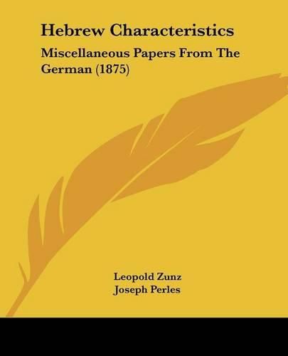 Cover image for Hebrew Characteristics: Miscellaneous Papers from the German (1875)