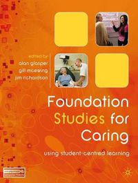 Cover image for Foundation Studies for Caring: Using Student-Centred Learning