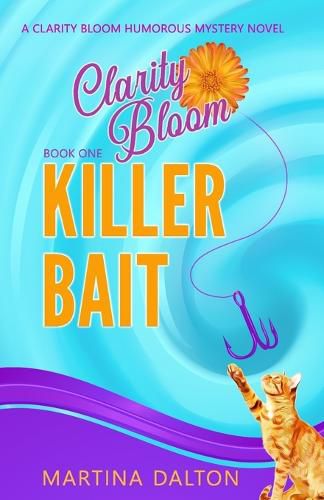 Cover image for Killer Bait: A Clarity Bloom Humorous Mystery Novel