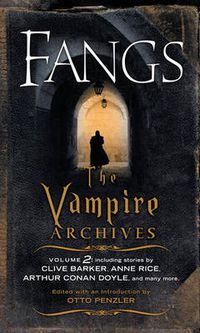 Cover image for Fangs: The Vampire Archives, Volume 2