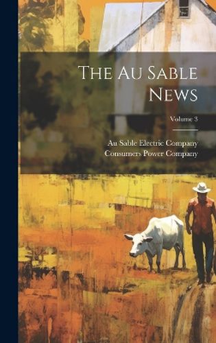 Cover image for The Au Sable News; Volume 3