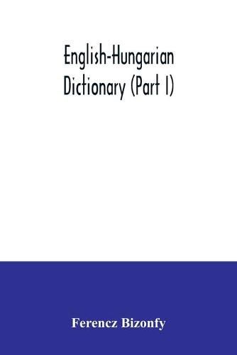 Cover image for English-Hungarian dictionary (Part I)