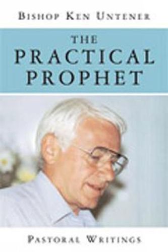 Cover image for The Practical Prophet: Pastoral Writings