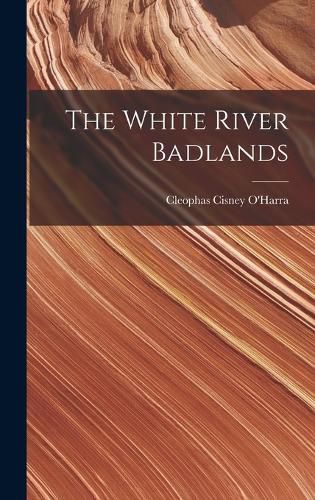 Cover image for The White River Badlands