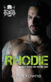 Cover image for Rhodie - A Devil's Rose MC Book One