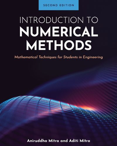 Cover image for Introduction to Numerical Methods: Mathematical Techniques for Students in Engineering