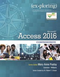 Cover image for Exploring Microsoft Office Access 2016 Comprehensive