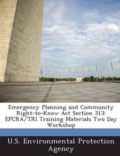 Cover image for Emergency Planning and Community Right-To-Know ACT Section 313