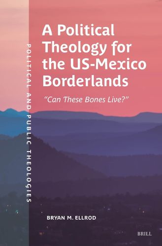 Cover image for A Political Theology for the US-Mexico Borderlands