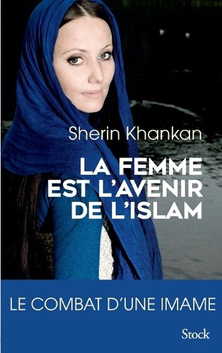 Cover image for La femme est l'avenir de l'islam