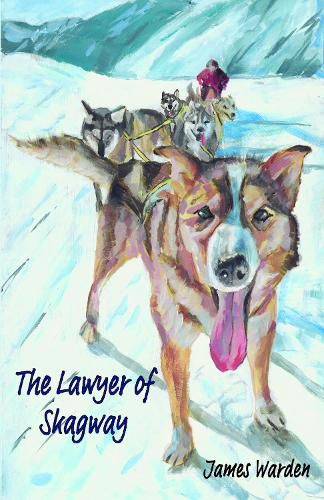 Cover image for The Lawyer of Skagway