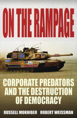 Cover image for On the Rampage: Corporations Plundering the Global Village