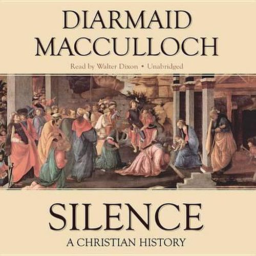 Silence: A Christian History