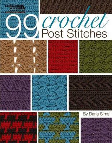 Cover image for 99 Crochet Post Stitches (Leisure Arts #4788)