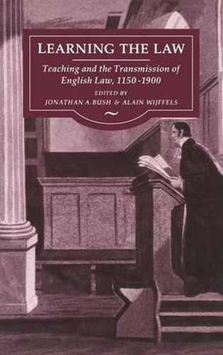 Cover image for Learning the Law: Teaching and the Transmission of English Law, 1150-1900