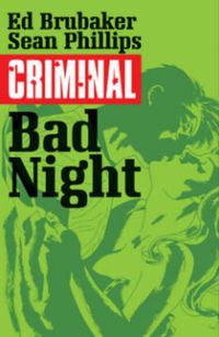 Cover image for Criminal Volume 4: Bad Night