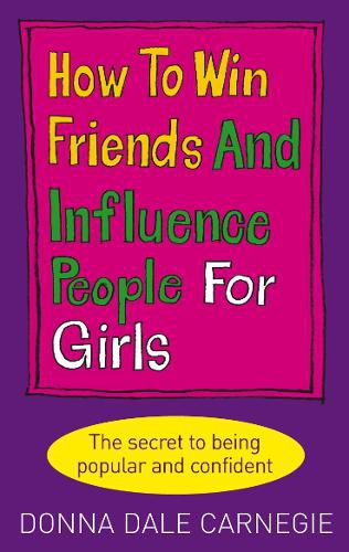 Cover image for How to Win Friends and Influence People for Girls