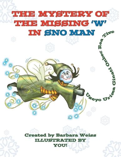 Cover image for The Mystery of the Missing 'W' in Sno man
