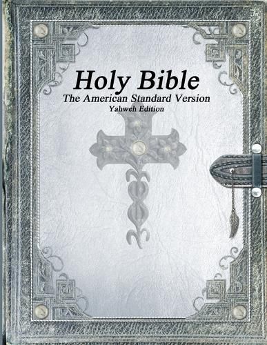 Cover image for Holy Bible, The American Standard Version, Yahweh Edition