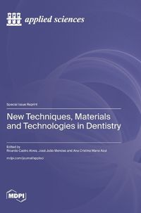 Cover image for New Techniques, Materials and Technologies in Dentistry